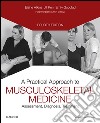 A Practical Approach to Musculoskeletal MedicineAssessment, Diagnosis, Treatment. E-book. Formato EPUB ebook