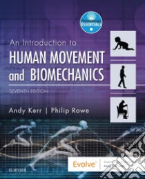 An Introduction to Human Movement and Biomechanics E-BookAn Introduction to Human Movement and Biomechanics E-Book. E-book. Formato EPUB ebook di Andrew Kerr