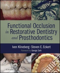 Functional Occlusion in Restorative Dentistry and Prosthodontics E-Book. E-book. Formato EPUB ebook di Steven Eckert