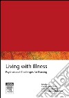 Living with IllnessPsychosocial Challenges. E-book. Formato EPUB ebook di Cath Rogers-Clark