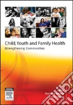 Child, Youth and Family Nursing in the Community. E-book. Formato EPUB ebook