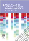 Essentials of Law for Health Professionals. E-book. Formato EPUB ebook