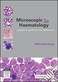 Microscopic Haematologya practical guide for the laboratory. E-book. Formato EPUB ebook