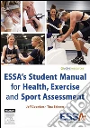 ESSA’s Student Manual for Health, Exercise and Sport Assessment - eBook. E-book. Formato EPUB ebook di Jeff Coombes