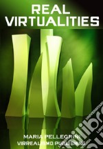 REAL VIRTUALITIES. E-book. Formato EPUB ebook