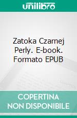 Zatoka Czarnej Perly. E-book. Formato EPUB ebook