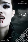 Loved (Book #2 in the Vampire Journals). E-book. Formato EPUB ebook