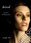 Desired (Book #5 in the Vampire Journals). E-book. Formato EPUB ebook