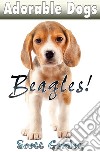 Adorable dogs: Beagles. E-book. Formato EPUB ebook