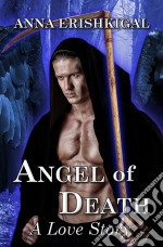 Angel of Death: A Love StoryChildren of the Fallen (Omnibus Edition 1.1 & 1.2). E-book. Formato EPUB ebook