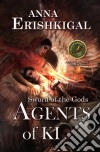 Sword of the Gods III: Agents of Ki. E-book. Formato EPUB ebook