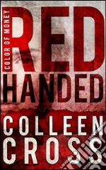 Red Handed: A Katerina Carter Short Story. E-book. Formato Mobipocket ebook