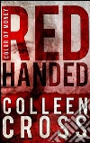 Red Handed: A Katerina Carter Short Story. E-book. Formato EPUB ebook di Colleen Cross