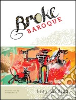 Broke baroque. E-book. Formato EPUB ebook