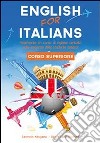 Corso di inglese, English for Italians Corso SuperioreCorso Superiore. E-book. Formato PDF ebook