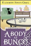 A body at Bunco. E-book. Formato Mobipocket ebook di Elizabeth Spann Craig