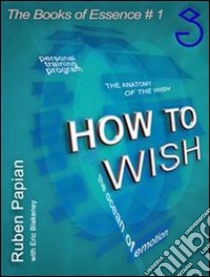 How to wish. E-book. Formato EPUB ebook di Ruben Papian