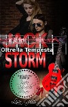 JACK STORM Oltre la Tempesta: serie rock romance Silver String. E-book. Formato EPUB ebook di Lisa Gillis