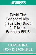 David The Shepherd Boy (True Life) Book 2. E-book. Formato EPUB