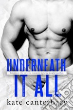 Underneath It All. E-book. Formato EPUB