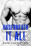 Underneath It All. E-book. Formato EPUB ebook