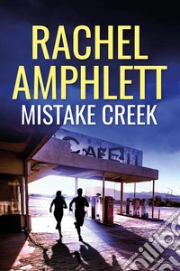 Mistake CreekAn action-packed thriller. E-book. Formato EPUB ebook