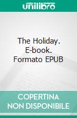 The Holiday. E-book. Formato EPUB ebook