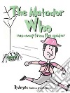 The Matador Who Ran Away From The Spider. E-book. Formato EPUB ebook