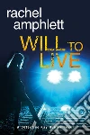 Will to Live (A Detective Kay Hunter novel). E-book. Formato EPUB ebook di Rachel Amphlett
