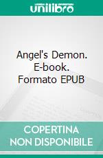 Angel's Demon. E-book. Formato EPUB ebook