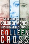 Katerina Carter Color of Money Mystery Boxed Set: Books 1-3. E-book. Formato Mobipocket ebook