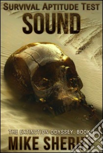 Survival Aptitude Test: Sound. E-book. Formato EPUB ebook di Mike Sheriff