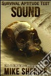 Survival Aptitude Test: Sound. E-book. Formato EPUB ebook di Mike Sheriff