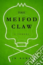 The Meifod ClawA Comedy. E-book. Formato EPUB ebook