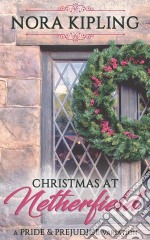 Christmas at Netherfield: A Pride & Prejudice Variation. E-book. Formato EPUB ebook