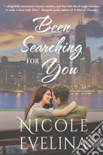 Been Searching for You. E-book. Formato EPUB ebook di Nicole Evelina