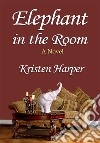 Elephant in the Room. E-book. Formato EPUB ebook