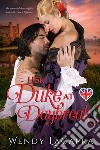 Her Duke at Daybreak. E-book. Formato EPUB ebook