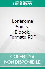 Lonesome Spirits. E-book. Formato PDF