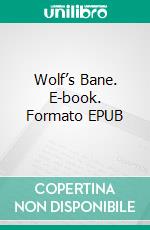 Wolf’s Bane. E-book. Formato EPUB