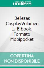 Bellezas CosplayVolumen 1. E-book. Formato Mobipocket ebook