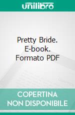 Pretty Bride. E-book. Formato PDF ebook