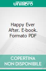 Happy Ever After. E-book. Formato PDF