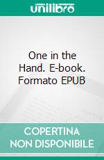 One in the Hand. E-book. Formato EPUB ebook