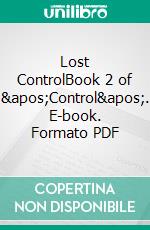 Lost ControlBook 2 of &apos;Control&apos;. E-book. Formato PDF ebook