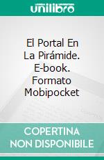 El Portal En La Pirámide. E-book. Formato Mobipocket