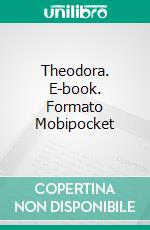 Theodora. E-book. Formato Mobipocket ebook di Christina McKnight