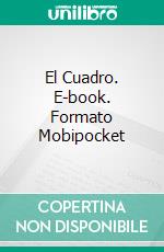 El Cuadro. E-book. Formato Mobipocket ebook