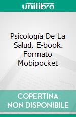 Psicología De La Salud. E-book. Formato Mobipocket ebook