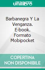 Barbanegra Y La Venganza. E-book. Formato Mobipocket ebook di Jeremy McLean